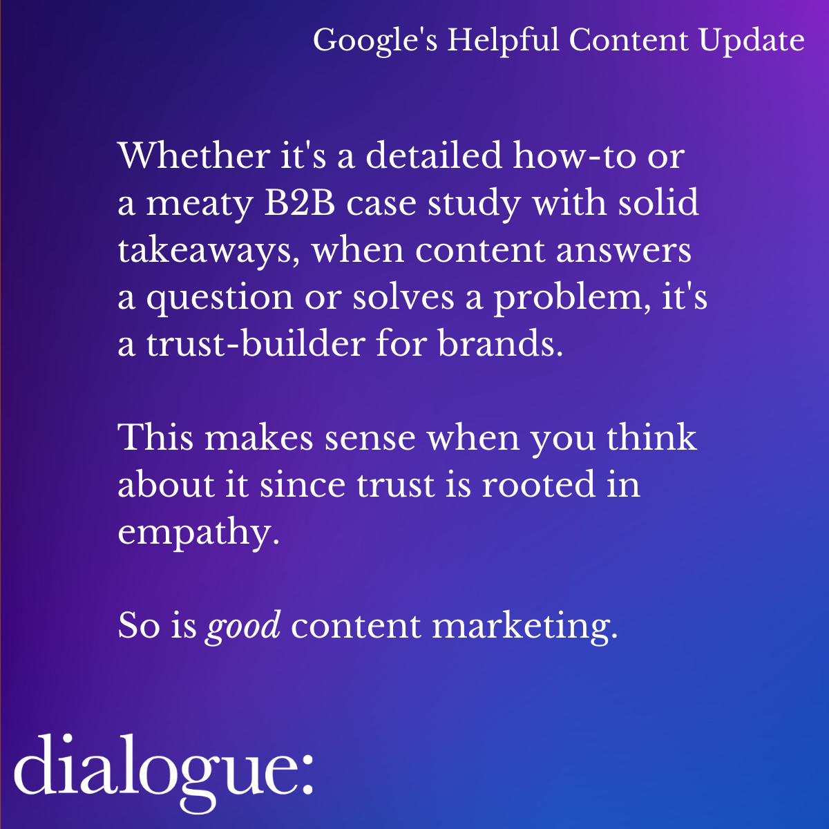 Dialogue Marketing descripition of good content marketing